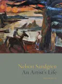 Nelson Sandgren: Una vita da artista - Nelson Sandgren: An Artist's Life