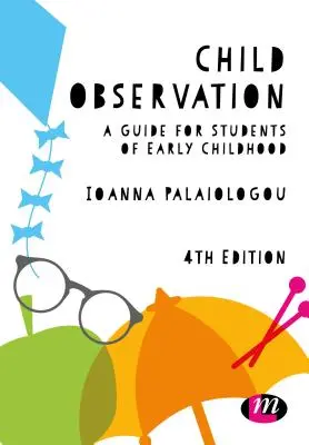 Osservazione del bambino: Guida per gli studenti della prima infanzia - Child Observation: A Guide for Students of Early Childhood