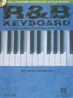 Tastiera R&B - La guida completa con audio! Hal Leonard Keyboard Style Series - R&B Keyboard - The Complete Guide with Audio!: Hal Leonard Keyboard Style Series