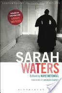 Sarah Waters: Prospettive critiche contemporanee - Sarah Waters: Contemporary Critical Perspectives