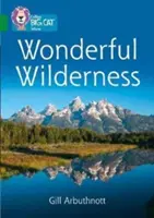 Collins Big Cat - Wonderful Wilderness: Banda 15/Emerald - Collins Big Cat - Wonderful Wilderness: Band 15/Emerald
