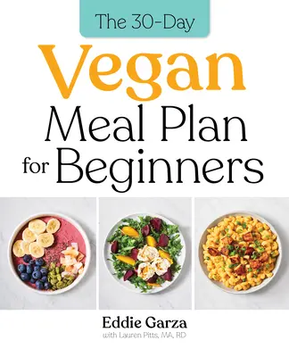 Il piano alimentare vegano di 30 giorni per principianti - The 30-Day Vegan Meal Plan for Beginners