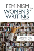 Femminismo e scrittura femminile: Un'introduzione - Feminism and Women's Writing: An Introduction