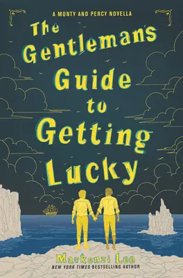 La guida del gentiluomo alla fortuna - The Gentleman's Guide to Getting Lucky
