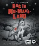 Cane nella terra di nessuno (Kelleher Damian (recensore / consulente / autore)) - Dog in No-Man's-Land (Kelleher Damian (Reviewer / consultant / author))
