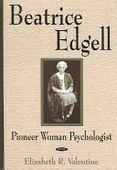 Beatrice Edgell - Psicologa donna pioniera - Beatrice Edgell - Pioneer Woman Psychologist