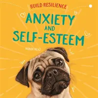 Costruire la resilienza: Ansia e autostima - Build Resilience: Anxiety and Self-Esteem