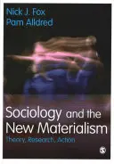 Sociologia e nuovo materialismo: Teoria, ricerca, azione - Sociology and the New Materialism: Theory, Research, Action