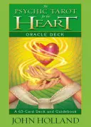 Il mazzo di tarocchi psichici per il cuore: Un mazzo di 65 carte e una guida - The Psychic Tarot for the Heart Oracle Deck: A 65-Card Deck and Guidebook