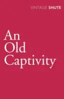 Vecchia prigionia - Old Captivity
