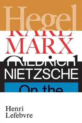Hegel, Marx, Nietzsche: O il regno delle ombre - Hegel, Marx, Nietzsche: Or the Realm of Shadows