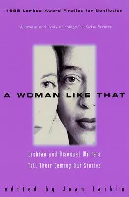Una donna così: Scrittrici lesbiche e bisessuali raccontano le loro storie di coming out - A Woman Like That: Lesbian and Bisexual Writers Tell Their Coming Out Stories