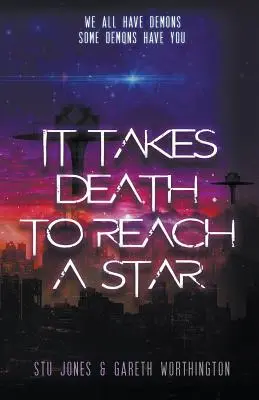 Ci vuole la morte per raggiungere una stella - It Takes Death to Reach a Star