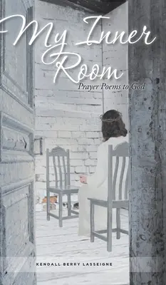 La mia stanza interiore: Poesie di preghiera a Dio - My Inner Room: Prayer Poems to God