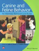Comportamento canino e felino per tecnici e infermieri veterinari - Canine and Feline Behavior for Veterinary Technicians and Nurses