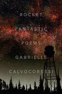 Rocket Fantastic: Poesie - Rocket Fantastic: Poems