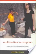 Il neoliberismo come eccezione: Mutazioni nella cittadinanza e nella sovranità - Neoliberalism as Exception: Mutations in Citizenship and Sovereignty
