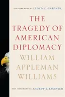 La tragedia della diplomazia americana - The Tragedy of American Diplomacy