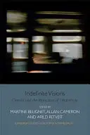Visioni indefinite: Il cinema e le attrazioni dell'incertezza - Indefinite Visions: Cinema and the Attractions of Uncertainty