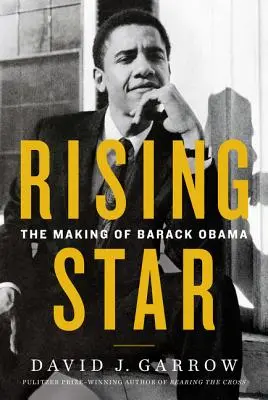 La stella nascente: La creazione di Barack Obama - Rising Star: The Making of Barack Obama