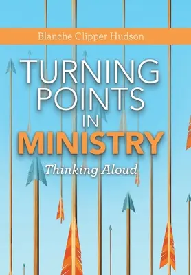 Punti di svolta nel ministero: Pensare ad alta voce - Turning Points in Ministry: Thinking Aloud