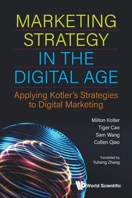 Strategia di marketing nell'era digitale: Applicazione delle strategie di Kotler al marketing digitale - Marketing Strategy in the Digital Age: Applying Kotler's Strategies to Digital Marketing