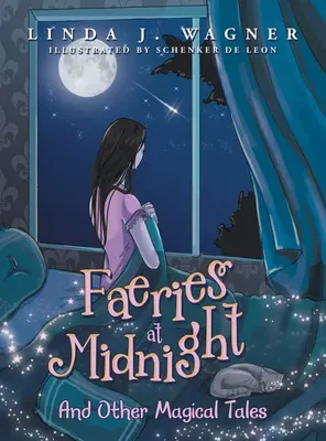 Faerie a mezzanotte: E altri racconti magici - Faeries at Midnight: And Other Magical Tales