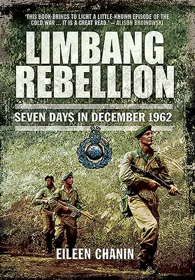 La ribellione di Limbang: Sette giorni nel dicembre 1962 - Limbang Rebellion: Seven Days in December, 1962