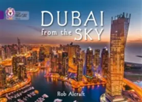 Dubai dal cielo: Viola/Banda 08 - Dubai from the Sky: Purple/Band 08