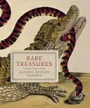 Tesori rari: Dalla biblioteca del Museo di Storia Naturale - Rare Treasures: From the Library of the Natural History Museum