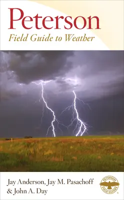 Guida da campo Peterson alle condizioni atmosferiche - Peterson Field Guide to Weather