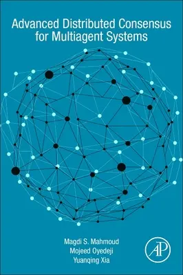 Consenso distribuito avanzato per sistemi multiagente - Advanced Distributed Consensus for Multiagent Systems