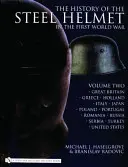 Storia dell'elmetto d'acciaio nella Prima guerra mondiale: Vol. 2: Gran Bretagna, Grecia, Olanda, Italia, Giappone, Polonia, Portogallo, Romania, Russia, Serbia - The History of the Steel Helmet in the First World War: Vol 2: Great Britain, Greece, Holland, Italy, Japan, Poland, Portugal, Romania, Russia, Serbia