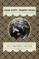 Caro Scott, cara Zelda: Le lettere d'amore di F. Scott e Zelda Fitzgerald - Dear Scott, Dearest Zelda: The Love Letters of F. Scott and Zelda Fitzgerald