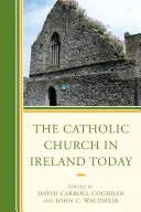 La Chiesa cattolica in Irlanda oggi - The Catholic Church in Ireland Today