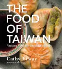 Il cibo di Taiwan: Ricette dalla splendida isola - The Food of Taiwan: Recipes from the Beautiful Island