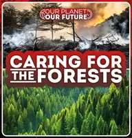 Prendersi cura delle foreste - Caring for the Forests