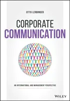 Comunicazione aziendale: Una prospettiva internazionale e manageriale - Corporate Communication: An International and Management Perspective