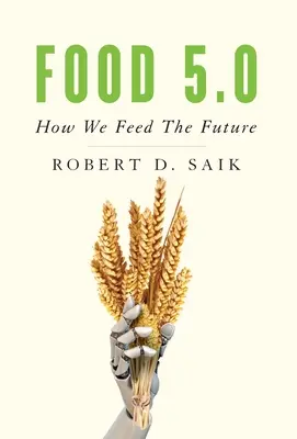 Cibo 5.0: Come nutriamo il futuro - Food 5.0: How We Feed The Future