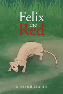Felix il Rosso - Felix the Red