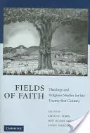 Campi di fede: Teologia e studi religiosi per il XXI secolo - Fields of Faith: Theology and Religious Studies for the Twenty-First Century