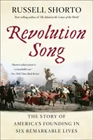 Il canto della rivoluzione: La storia della fondazione dell'America in sei vite straordinarie - Revolution Song: The Story of America's Founding in Six Remarkable Lives