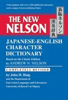 Il nuovo dizionario dei caratteri giapponesi-inglesi Nelson - The New Nelson Japanese-English Character Dictionary