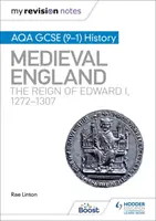 Le mie note di revisione: AQA GCSE (9-1) History: Inghilterra medievale: il regno di Edoardo I, 1272-1307 - My Revision Notes: AQA GCSE (9-1) History: Medieval England: the reign of Edward I, 1272-1307
