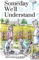 Un giorno capiremo - Someday We'll Understand