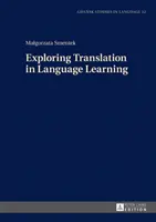 Esplorare la traduzione nell'apprendimento delle lingue - Exploring Translation in Language Learning