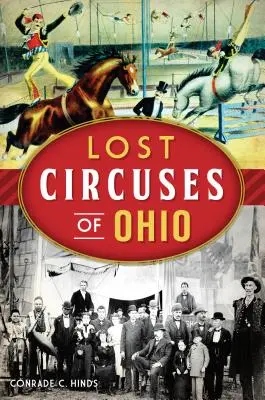 I circhi perduti dell'Ohio - Lost Circuses of Ohio