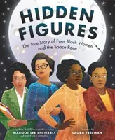 Hidden Figures: La vera storia di quattro donne nere e della corsa allo spazio - Hidden Figures: The True Story of Four Black Women and the Space Race