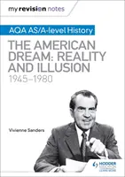 Le mie note di revisione: AQA AS/A-level History: Il sogno americano: Realtà e illusione, 1945-1980 - My Revision Notes: AQA AS/A-level History: The American Dream: Reality and Illusion, 1945-1980