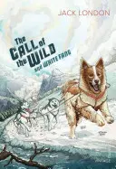 Il richiamo della natura selvaggia e Zanna Bianca - The Call of the Wild and White Fang